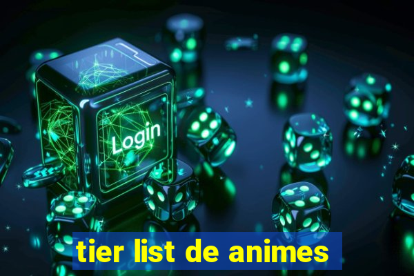 tier list de animes